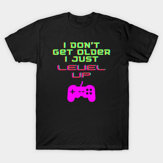 Funny Gamer Gaming Level Up Birthday T-Shirt by JustCreativity